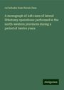 Rai Behadur Ram Narain Dass: A monograph of 248 cases of lateral lithotomy operations: performed in the north-western provinces during a period of twelve years, Buch