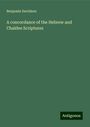 Benjamin Davidson: A concordance of the Hebrew and Chaldee Scriptures, Buch