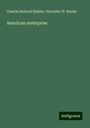 Charles Holland Kidder: American enterprise, Buch