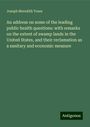 Joseph Meredith Toner: An address on some of the leading public health questions: with remarks on the extent of swamp lands in the United States, and their reclamation as a sanitary and economic measure, Buch