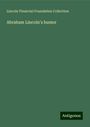 Lincoln Financial Foundation Collection: Abraham Lincoln's humor, Buch