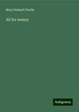 Mary Dwinell Chellis: All for money, Buch