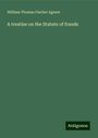 William Thomas Fischer Agnew: A treatise on the Statute of frauds, Buch