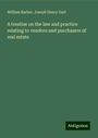 William Barber: A treatise on the law and practice relating to vendors and purchasers of real estate, Buch