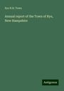 Rye N. H. Town: Annual report of the Town of Rye, New Hampshire, Buch