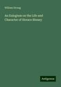 William Strong: An Eulogium on the Life and Character of Horace Binney, Buch