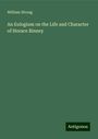 William Strong: An Eulogium on the Life and Character of Horace Binney, Buch