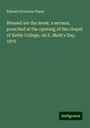 Edward Bouverie Pusey: Blessed are the meek: a sermon, preached at the opening of the chapel of Keble College, on S. Mark's Day, 1876, Buch