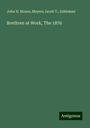 John H. Moore: Brethren at Work, The 1876, Buch