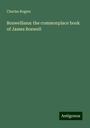 Charles Rogers: Boswelliana: the commonplace book of James Boswell, Buch