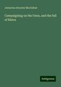 Januarius Aloysius Macgahan: Campaigning on the Oxus, and the fall of Khiva, Buch