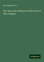 New Glasgow N. S.: Bye-laws and ordinances of the town of New Glasgow, Buch