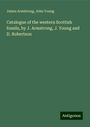 James Armstrong: Catalogue of the western Scottish fossils, by J. Armstrong, J. Young and D. Robertson, Buch