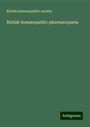 British Homoeopathic Society: British hom¿opathic pharmacop¿ia, Buch