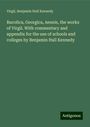 Virgil: Bucolica, Georgica, Aeneis, the works of Virgil. With commentary and appendix for the use of schools and colleges by Benjamin Hall Kennedy, Buch