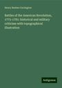 Henry Beebee Carrington: Battles of the American Revolution, 1775-1781: historical and military criticism with topographical illustration, Buch