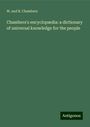 W. And R. Chambers: Chambers's encyclopædia: a dictionary of universal knowledge for the people, Buch