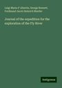 Luigi Maria D' Albertis: Journal of the expedition for the exploration of the Fly River, Buch