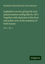 Randolph Abbott Shotwell: Legislative record, giving the acts passed session ending March, 1877. Together with sketches of the lives and public acts of the members of both houses, Buch