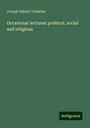 Joseph Sidney Tomkins: Occasional lectures: political, social and religious, Buch