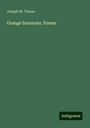 Joseph W. Turner: Orange blossoms. Poems, Buch