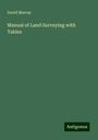 David Murray: Manual of Land Surveying with Tables, Buch