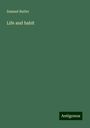 Samuel Butler: Life and habit, Buch