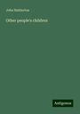 John Habberton: Other people's children, Buch