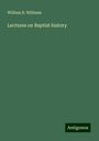 William R. Williams: Lectures on Baptist history, Buch