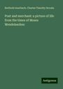 Berthold Auerbach: Poet and merchant: a picture of life from the times of Moses Mendelssohnc, Buch