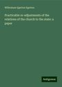 Wilbraham Egerton Egerton: Practicable re-adjustments of the relations of the church to the state: a paper, Buch