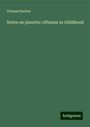 Thomas Barlow: Notes on pleuritic effusion in childhood, Buch