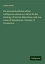 Graily Hewitt: On abnormal softness of the nulliparous uterus as a factor in the etiology of uterine distortions, and as a cause of impairment of power of locomotion, Buch