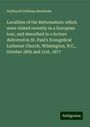 Gotthardt Dellman Bernheim: Localities of the Reformation: which were visited recently in a European tour, and described in a lecture delivered in St. Paul's Evangelical Lutheran Church, Wilmington, N.C., October 28th and 31st, 1877, Buch