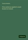 Thomas Baldwin: Prize system as applied to small farmers in Ireland., Buch