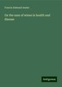 Francis Edmund Anstie: On the uses of wines in health and disease, Buch