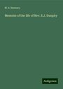 M. A. Nannary: Memoirs of the life of Rev. E.J. Dunphy, Buch