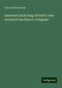 Edward Bickersteth: Questions illustrating the thirty-nine articles of the Church of England, Buch