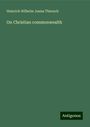 Heinrich Wilhelm Josias Thiersch: On Christian commonwealth, Buch