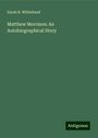 Sarah R. Whitehead: Matthew Morrison: An Autobiographical Story, Buch