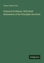 James Clarke Foye, "Chemical Problems. With Brief Statements of the Principles Involved". Unten: "Antigonos". Schlichte Gestaltung.