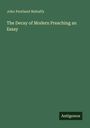 Text: "John Pentland Mahaffy. The Decay of Modern Preaching an Essay. Antigonos." Einfache grüne Buchcover-Gestaltung.