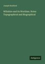 Joseph Stratford: Wiltshire and its Worthies. Notes Topographical and Biographical, Buch