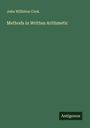 John Williston Cook: Methods in Written Arithmetic, Buch