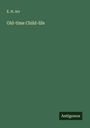 E. H. Arr: Old-time Child-life, Buch
