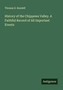 Thomas E. Randell: History of the Chippewa Valley. A Faithful Record of All Important Events, Buch