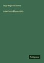 Hugh Reginald Haweis: American Humorists, Buch