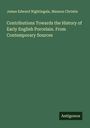 James Edward Nightingale: Contributions Towards the History of Early English Porcelain. From Contemporary Sources, Buch