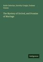 Emile Gaboriau: The Mystery of Orcival, and Promise of Marriage, Buch