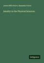 James Mills Peirce: Ideality in the Physical Sciences, Buch